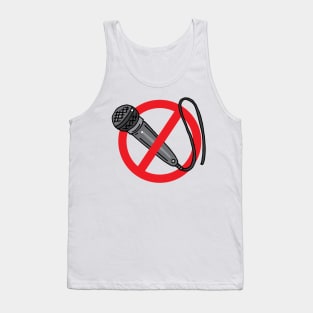 No Singing Allowed Funny Karaoke Pub Singer Sign Tank Top